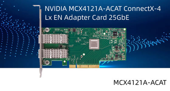 Mellanox ConnectX-4 Lx EN 25GbE Çift Bağlantı Noktalı SFP28 PCIe3.0 X8 Ağ Arabirim Kartı MCX4121A-ACAT