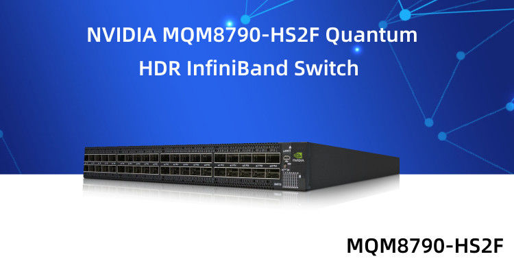 MQM8790-HS2F Mellanox Infiniband Anahtarı 40 QSFP56 Bağlantı Noktaları HDR 2 Güç Kaynakları P2C Hava Akışı