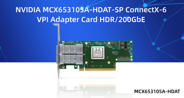MCX653105A-HDAT-SP Mellanox Kartı ConnectX®-6 InfiniBand / VPI Adaptörü HDR IB 200Gb/S 200GbE